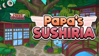 Papa's Sushiria